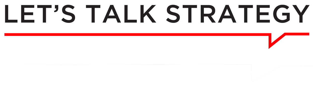 Let's Talk Strategy